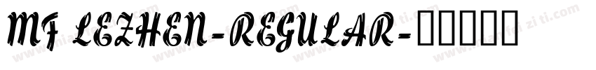 MF LEZHEN-REGULAR字体转换